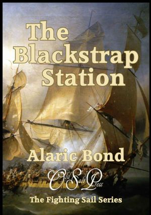 [Fighting Sail 09] • The Blackstrap Station (The Fighting Sail Series Book 9)